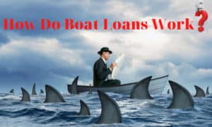 how do boat loans work