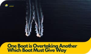 one-boat is overtaking another which boat must give way