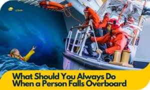 what should you always do when a person falls overboard