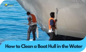 how to clean a boat hull-in the water