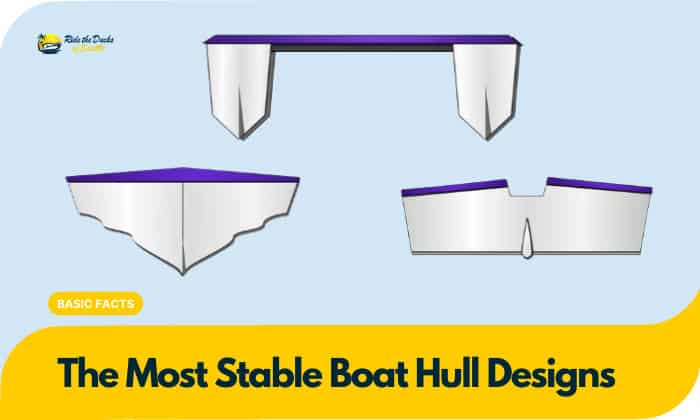 the most stable boat hull designs