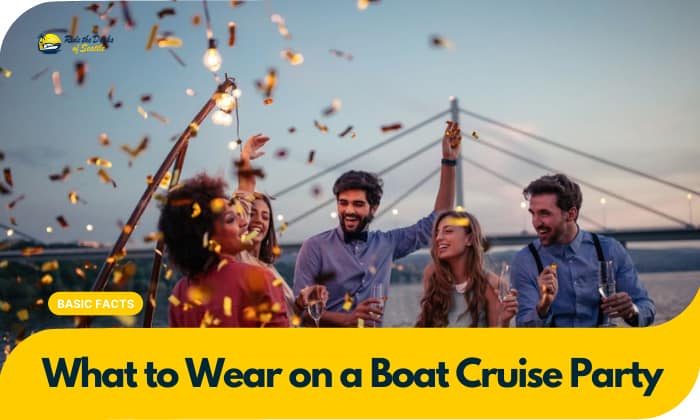 what to wear on a boat cruise party