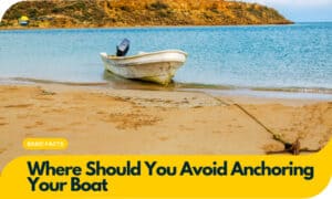 where should you avoid anchoring your boat