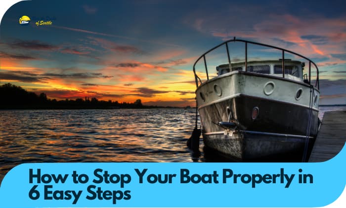how to stop your boat