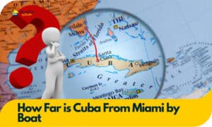 How Far is Cuba From Miami by Boat