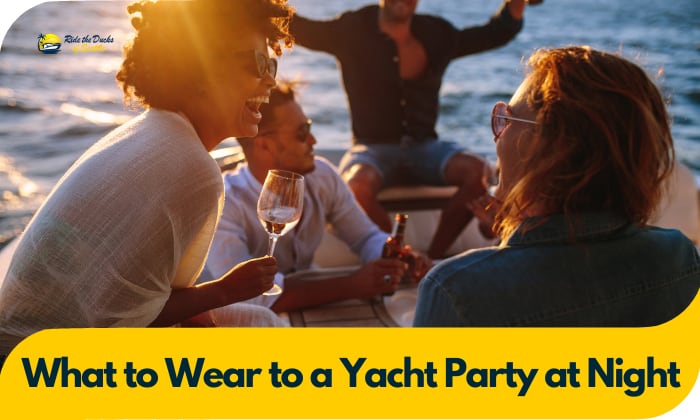 What to Wear to a Yacht Party at Night